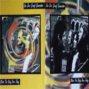 Van Der Graaf Generator - Bless The Baby Born Today