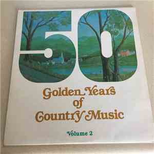 Various - 50 Golden Years Of Country Music Volume 2