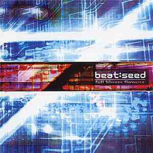 Various - Beat:Seed -Full Bloom Flowerz-