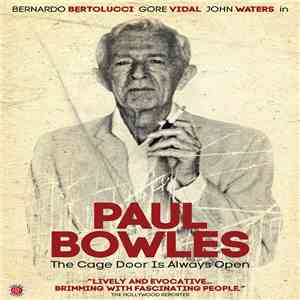 Various - Paul Bowles: The Cage Door Is Always Open