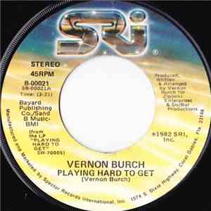 Vernon Burch - Playing Hard To Get