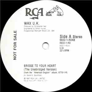 Wax U.K. - Bridge To Your Heart