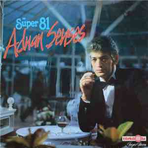 Adnan Şenses - Süper ´81