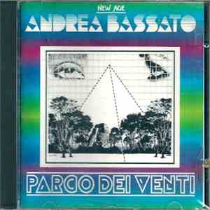 Andrea Bassato - Parco Dei Venti