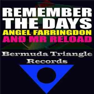 Angel Farringdon And Mr Reload - Remember The Days
