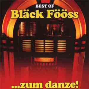 Bläck Fööss - Best Of Bläck Fööss ...Zum Danze!