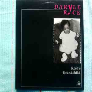 Daryle Ryce - Rosa's Grandchild