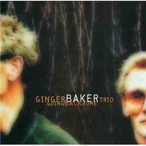 Ginger Baker Trio - Going Back Home