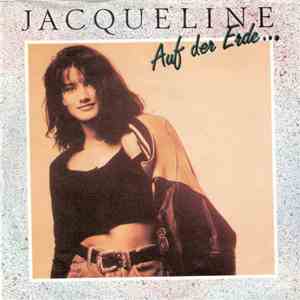Jacqueline  - Auf Der Erde...