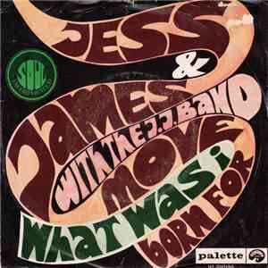 Jess & James With The J.J. Band - Move / What Was I Born For