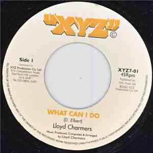 Lloyd Charmers / U Roy - What Can I Do / Officially