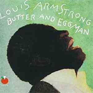 Louis Armstrong - Butter And Eggman