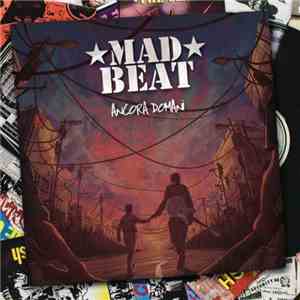 Mad Beat - Ancora Domani