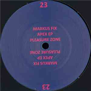 Markus Fix - Apex EP