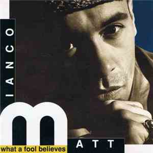 Matt Bianco - What A Fool Believes