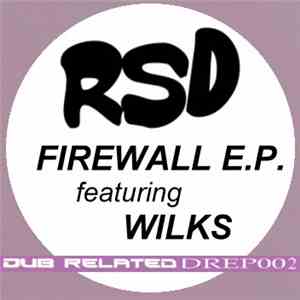 RSD featuring Wilks - Firewall E.P.