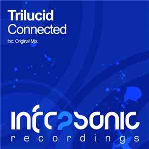 Trilucid - Connected