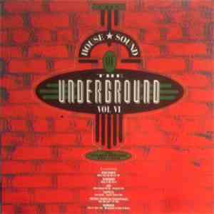 Various - The House Sound Of The Underground - Vol. VI - The Storm Before T ...