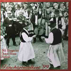 Various - Táncháztalálkozó '99 / 18th Hungarian Dance-House Meeting