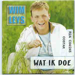 Wim Leys - Wat Ik Doe