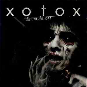 Xotox - Die Unruhe 2.0
