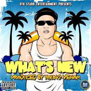 Young Venom - What's New (2nd Comin')