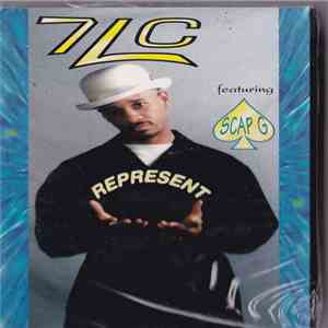 7.L.C Feat.  Scap G - Represent
