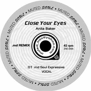 Anita Baker - Close Your Eyes (.md Remixes)