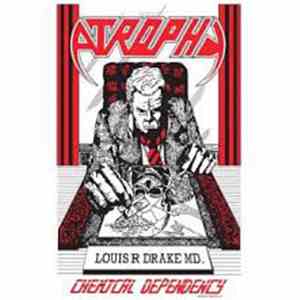 Atrophy  - Chemical Dependency
