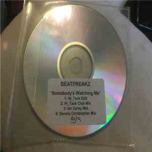 BeatFreakz - Somebody's Watching Me