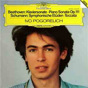 Beethoven / Schumann - Ivo Pogorelich - Klaviersonate Op. 111 / Symphonisch ...