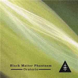 Black Matter Phantasm - Oratorio
