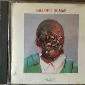 Bud Powell - Inner Fires: The Genius Of Bud Powell