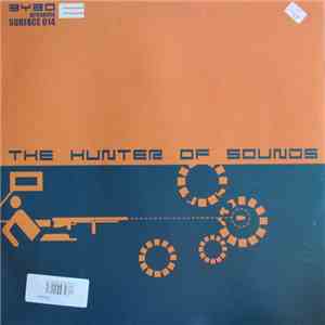 Bybo Presents The Hunter Of Sounds - Hunter Of Sounds