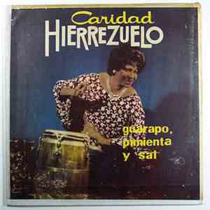 Caridad Hierrezuelo - Guarapo, Pimienta Y Sal