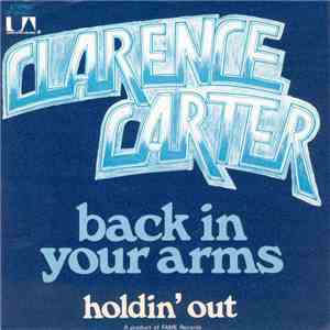 Clarence Carter - Back In Your Arms