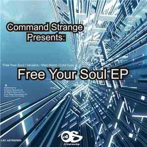 Command Strange - Free Your Soul EP