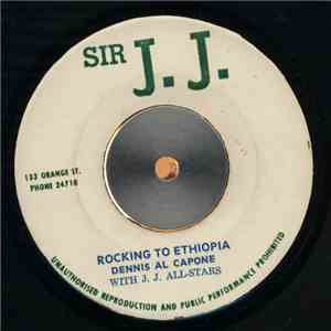 Dennis Al Capone With J. J. All-Stars - Rocking To Ethiopia