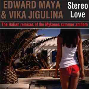 Edward Maya & Vika Jigulina - Stereo Love (The Italian Remixes)