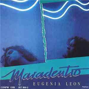 Eugenia León - Maradentro