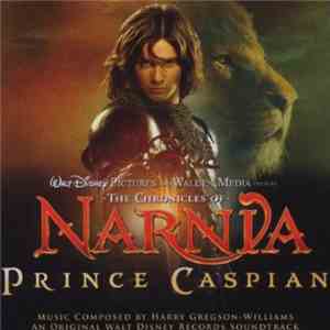 Harry Gregson-Williams - The Chronicles Of Narnia: Prince Caspian