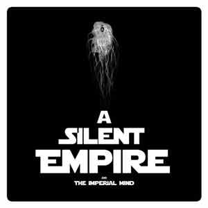 Henry Bones - A Silent Empire, or: The Imperial Mind