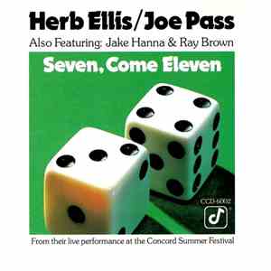 Herb Ellis, Joe Pass - Seven, Come Eleven