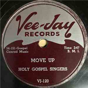 Holy Gospel Singers - Move Up / Revive Us Again