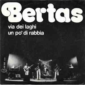 I Bertas - Via Dei Laghi / Un Po Di Rabbia
