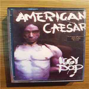 Iggy Pop - American Caesar
