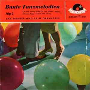 Jan Garber Und Sein Orchester - Bunte Tanzmelodien  Folge 2