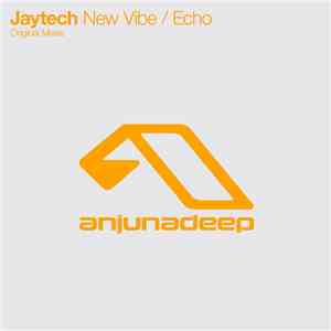 Jaytech - New Vibe / Echo