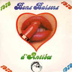 Jean-Pierre Massiera & Bernard Torelli - Bons Baisers D'Antibes