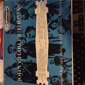John Charles Thomas - John Charles Thomas Sings Operatic Arias And Operetta ...